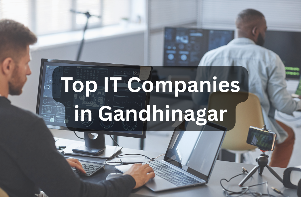 Top IT Companies in Gandhinagar